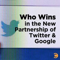 Who Wins in the New Partnership of Twitter and Google
