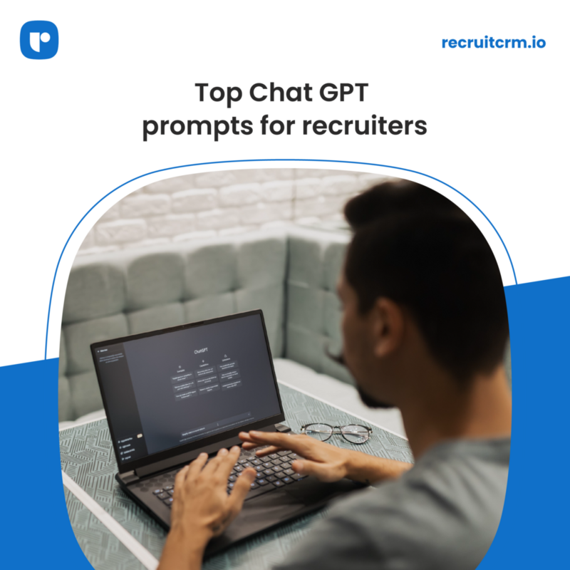 10 ChatGPT prompts recruiters can use to train AI & reduce workload in half