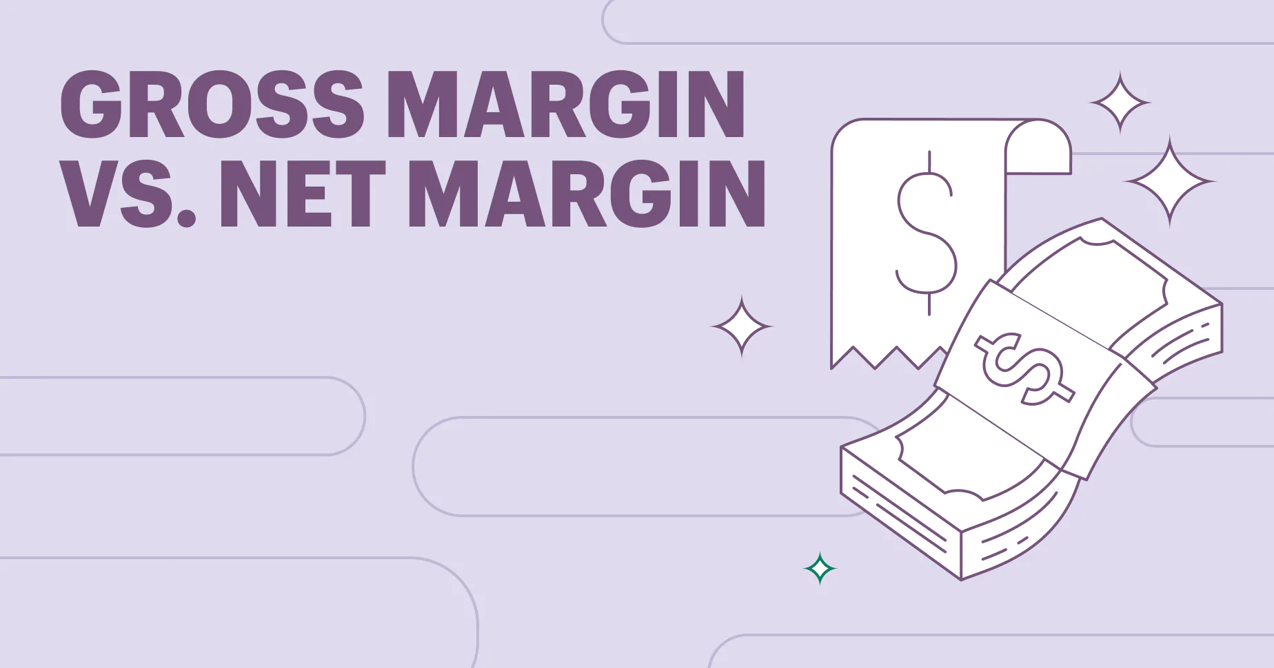 Gross Margin vs. Net Margin: A Guide to Their Core Differences