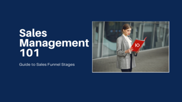 Sales Management 101: Guide to Sales Funnel Stages