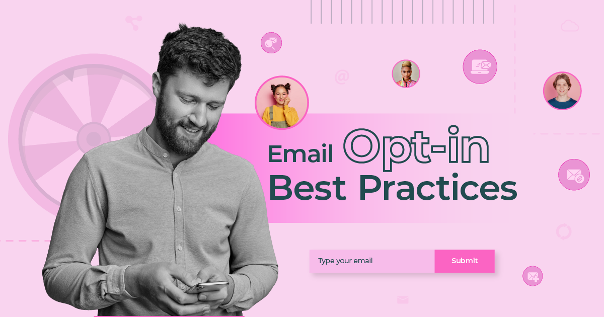 9 Email Opt-In Best Practices For A Healthy List [2024]