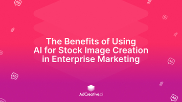 The Benefits of Using AI for Stock Image Creation in Enterprise Marketing