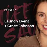BONUS: Launch Party + Grace Johnson