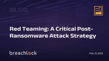 Red Teaming: A Critical Post-Ransomware Attack Strategy