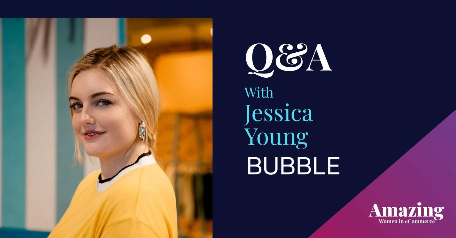 Q&A with Jessica Young, Founder & CEO of BUBBLE