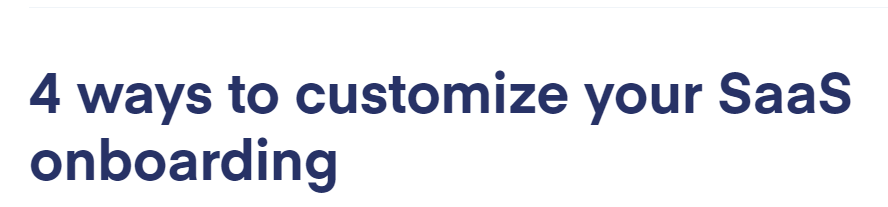 4 ways to customize your SaaS onboarding