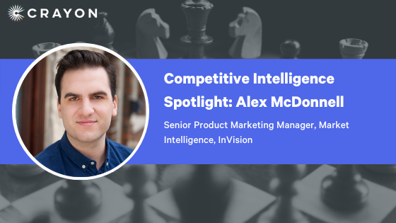 Competitive Intelligence Spotlight Series: Alex McDonnell