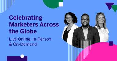 Celebrating Marketers Across the Globe - Live Online, In-Person & On-Demand
