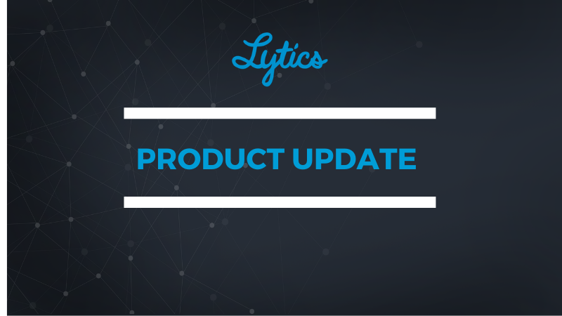 The most recent app product updates from Lytics
