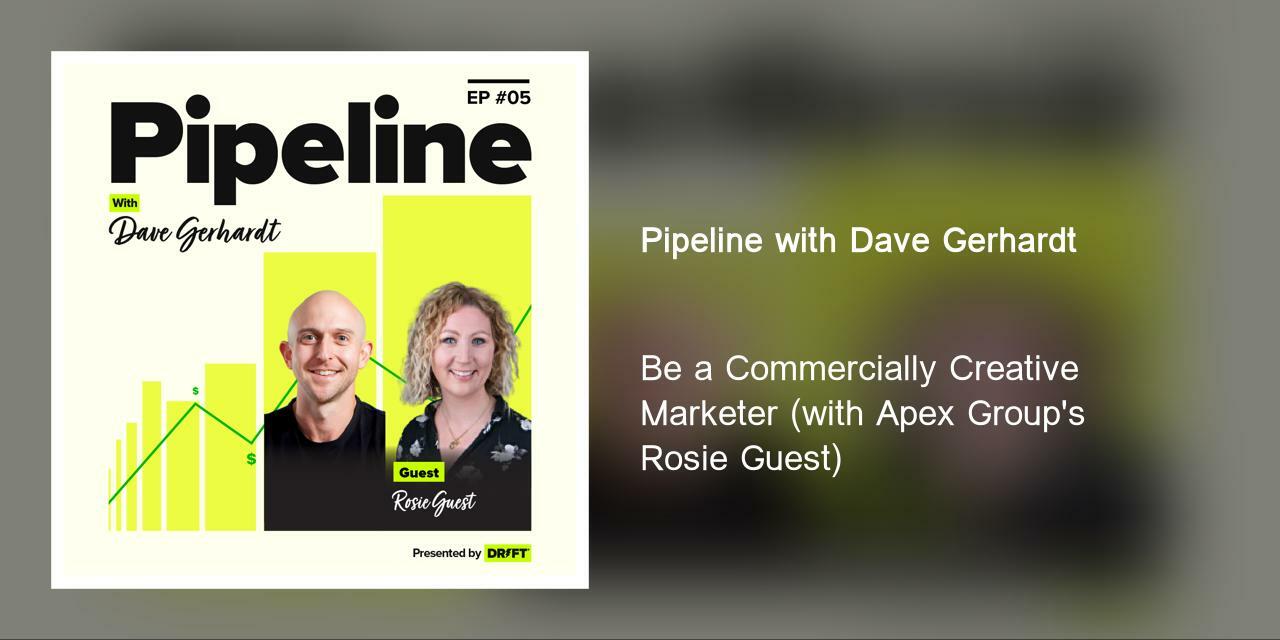 Be a Commercially Creative Marketer (with Apex Group's Rosie Guest)