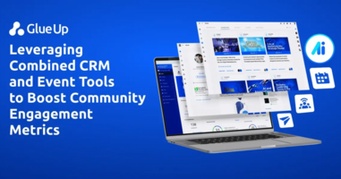 Leveraging Combined CRM and Event Tools to Boost Community Engagement Metrics