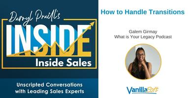 INSIDE Inside Sales – Ep 164: How to Handle Transitions