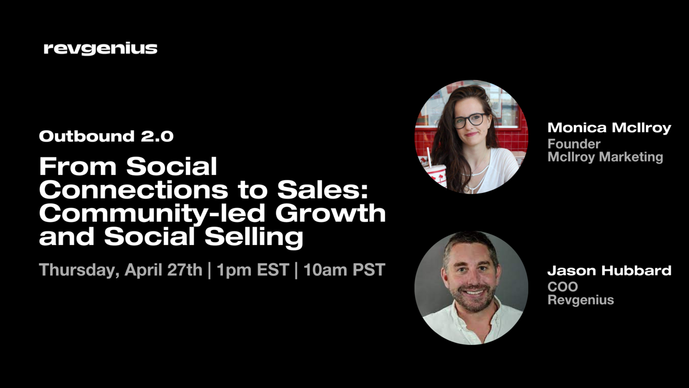 Outbound 2.0: From Social Connections to Sales : Community-led Growth and Social Selling