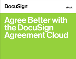 Agree Better with the DocuSign Agreement Cloud