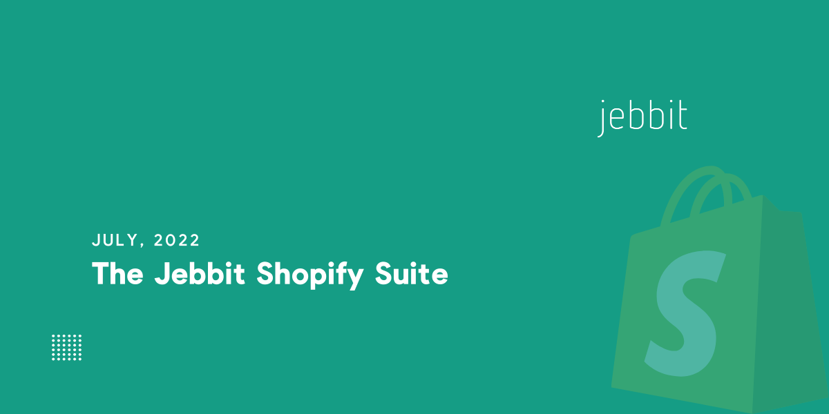 The Jebbit Shopify Suite