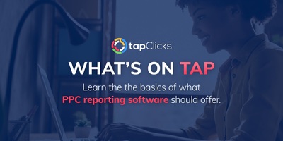 PPC Reporting Software: The Two Most Overlooked Factors to Consider