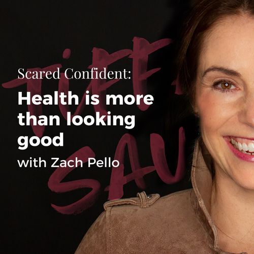 Health is more than looking good with Zach Pello