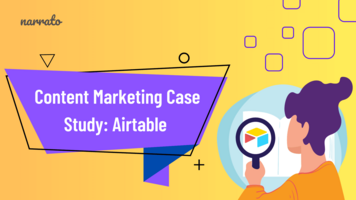 A Content Marketing Case Study - Airtable Content Marketing Strategy