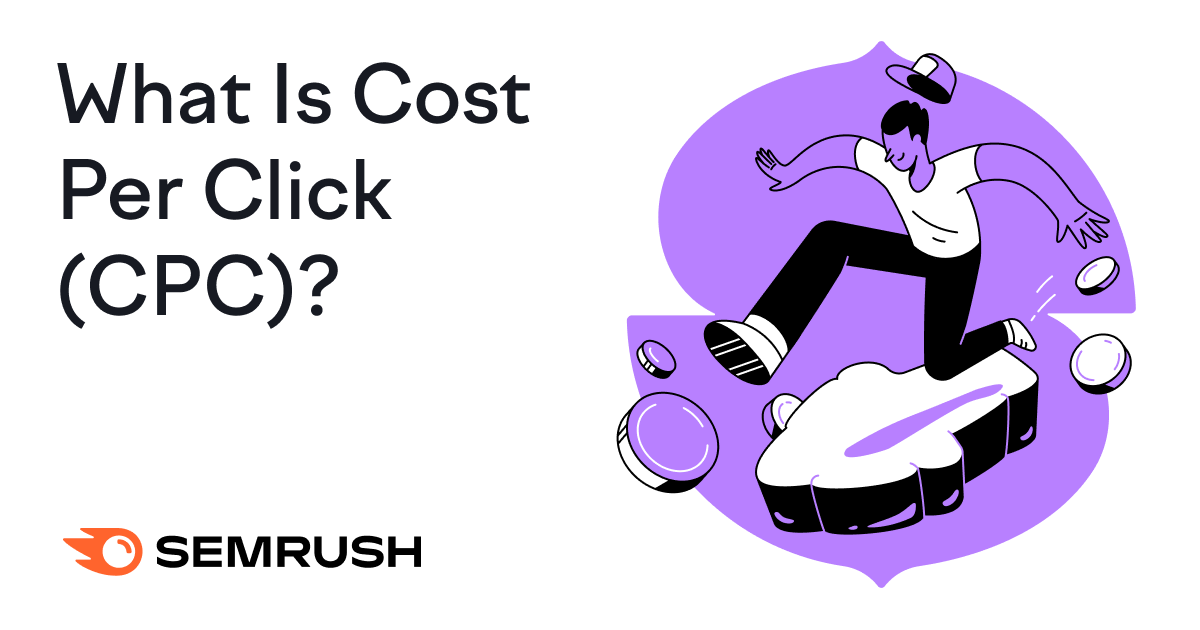 What Is Cost Per Click (CPC)? 9 Tried and Tested Ways to Optimize Your Advertising Campaigns