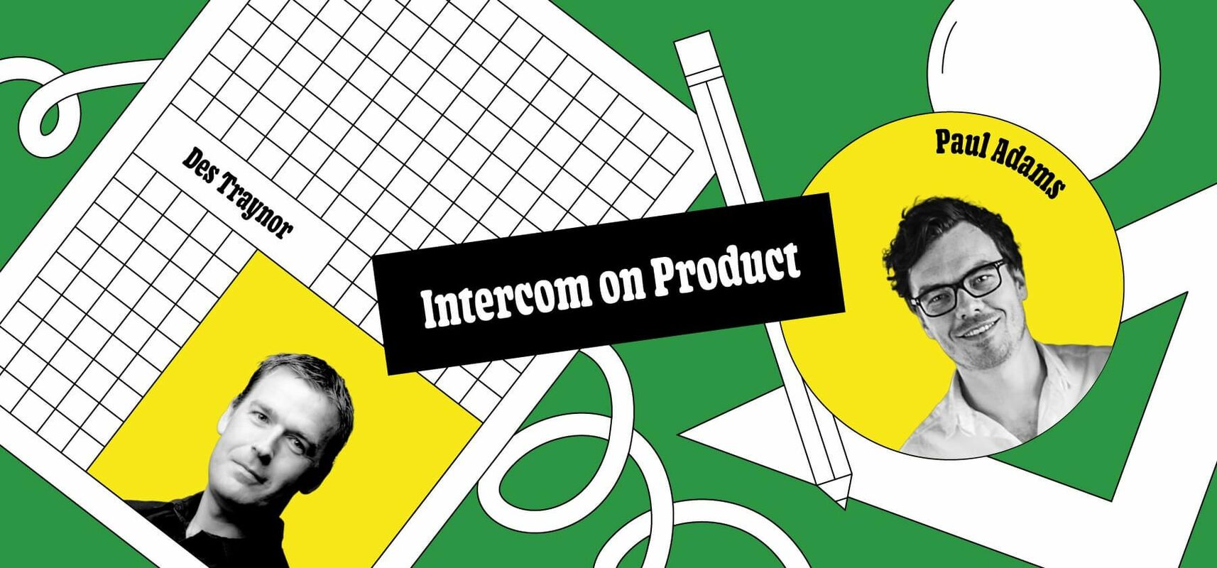 Intercom on Product: How we unlock the power of feedback | Inside Intercom