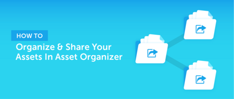 How to Organize & Share Your Assets In CoSchedule's Asset Organizer