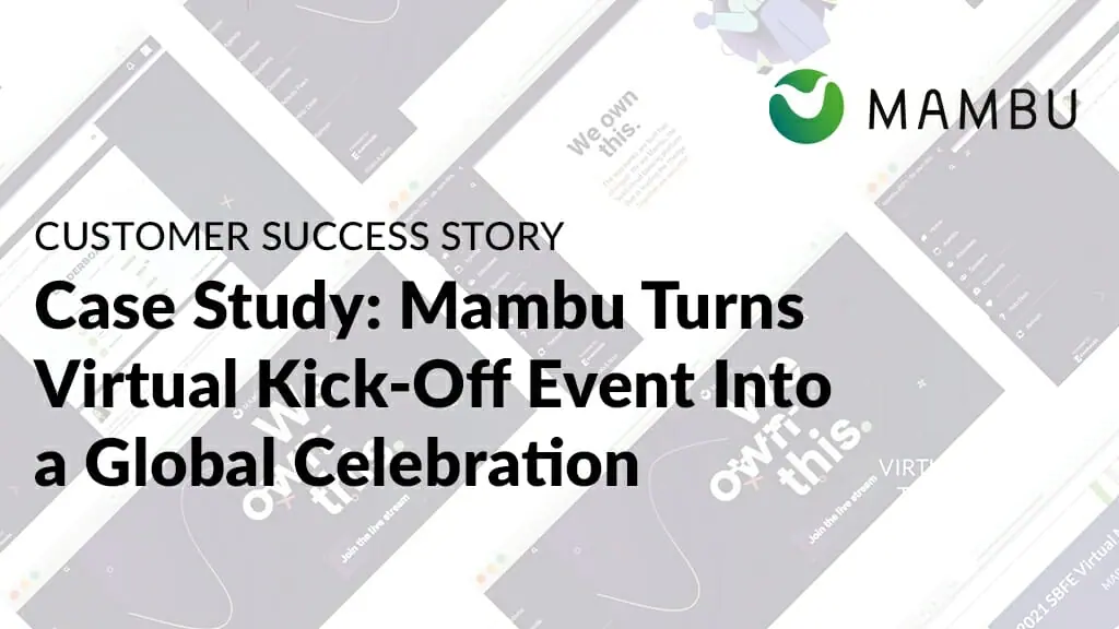 Case Study: Mambu Turns Virtual Kick-Off Event Into a Global Celebration