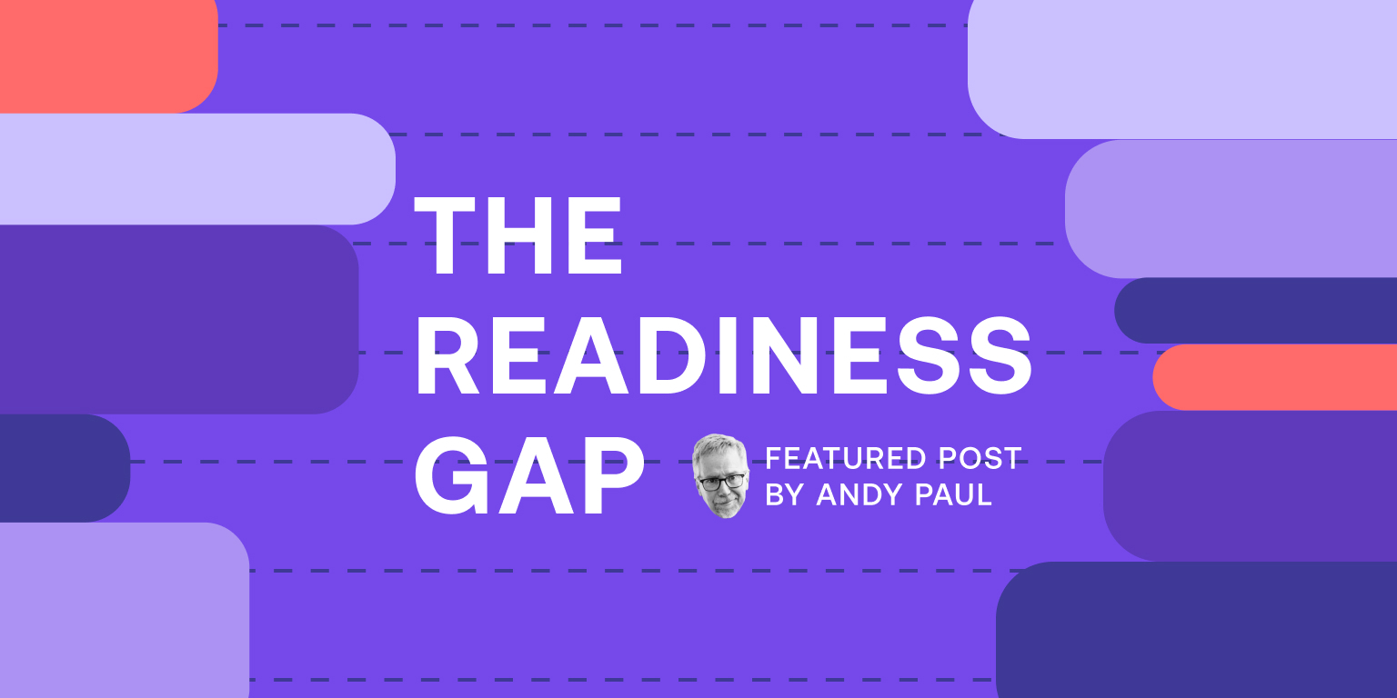 The Readiness Gap