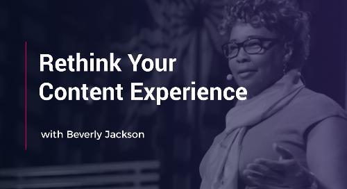 Rethink Your Content Experience with Beverly Jackson