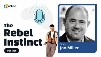 The Rebel Instinct Podcast, Episode 1: Jon Miller