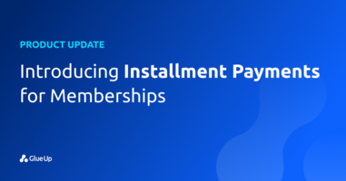 Introducing Installment Payments For Memberships