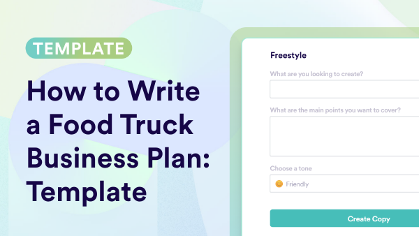 Business Plan For A Food Truck Templates: How To Write & Examples