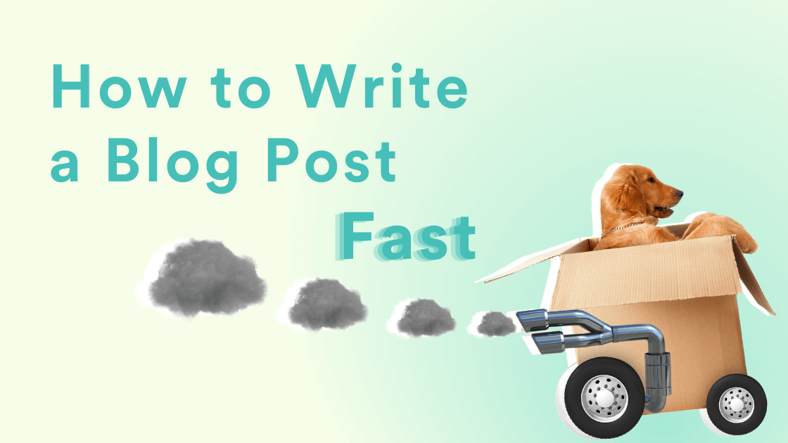 How To Write A Blog Post