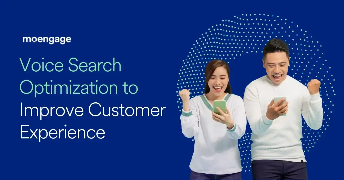 Voice Search Optimization to Improve Customer Experience