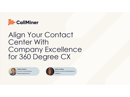 Align Your Contact Center with Company Excellence for 360 Degree CX