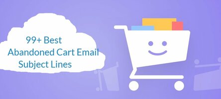 99+ Best Abandoned Cart Email Subject Lines
