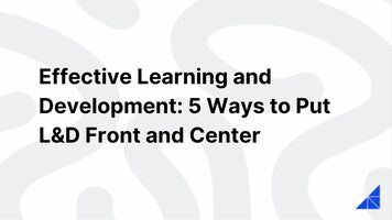 Learning and Development Tips | Effective L&D | WorkRamp