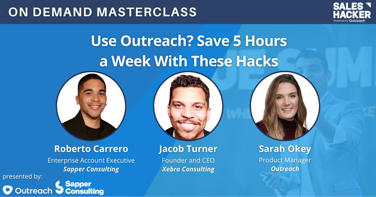 Use Outreach? Save 5 Hours a Week With These Hacks