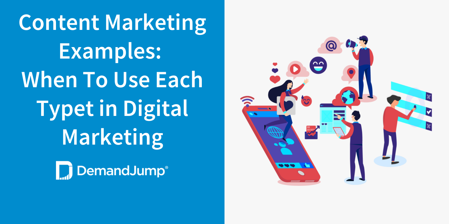 Content Marketing Examples: When To Use Each Type