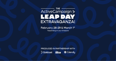 Go BTS With ActiveCampaign's 29-Hour Leap Day Extravaganza! Powered by Goldcast