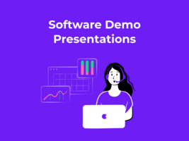 Your Guide to Preparing a Great Software Demo Presentation