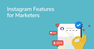 13 Instagram Features Marketers Shouldn't Overlook