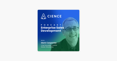 Creating Compelling Sales Narratives in the Digital Age with Mark Carpenter