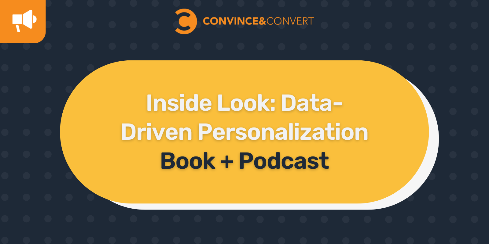 Inside Look: Data-Driven Personalization [Book + Podcast]