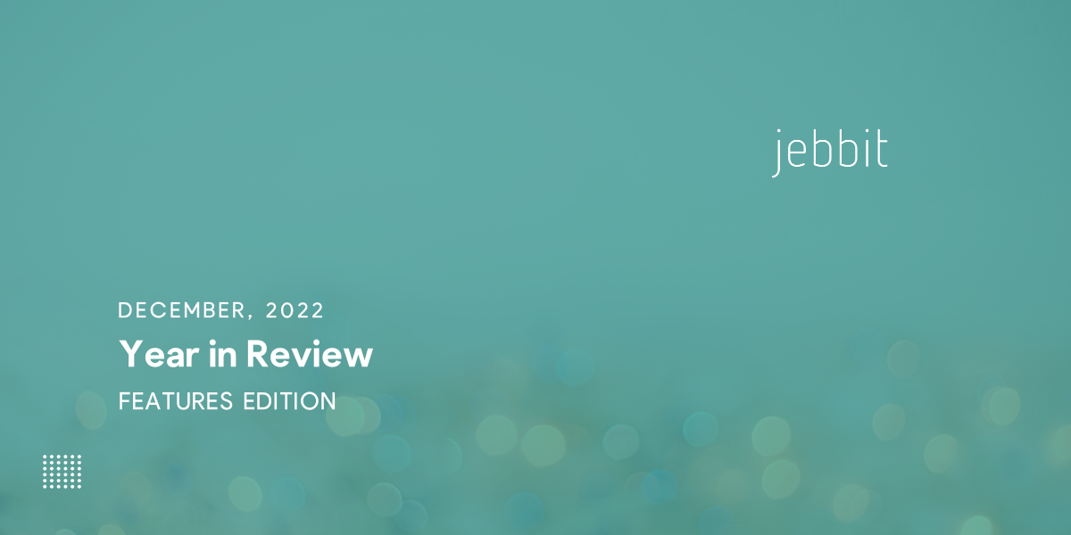 Jebbit Features - Year in Review