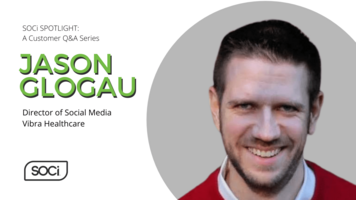 SOCi Spotlight: How Vibra Healthcare Utilizes Ratings and Reviews to Communicate With Consumers and Improve Localized Marketing Efforts - SOCi -