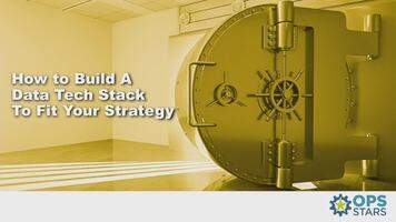 How to Build A Data Stack To Fit Your Strategy