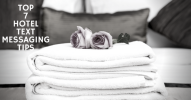 How Hotels Are Using Text Messaging to Deliver a Better Customer Experience