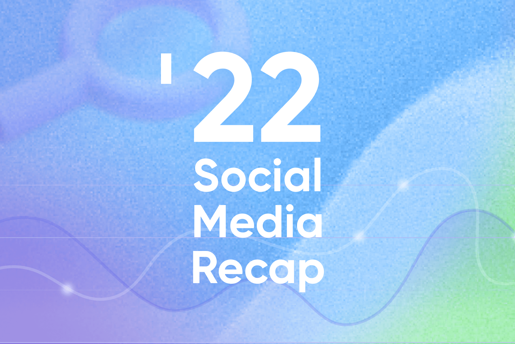 50+ Social Media Trends in 2022 You Need to Know