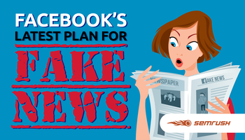 Facebook's Latest Plan for Fake News