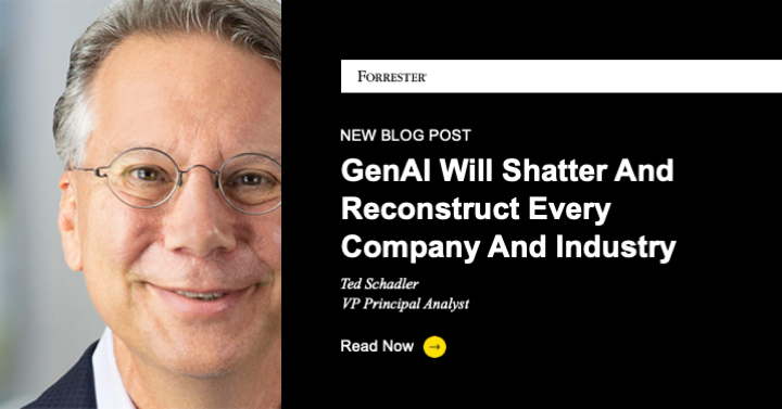 GenAI Will Shatter And Reconstruct Every Company And Industry